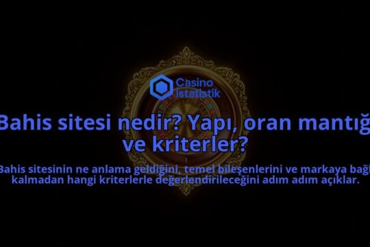 Bahis-sitesi-nedir-Yapi-oran-mantigi-ve-kriterler-overlay-1788108370.jpg