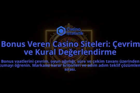 Bonus-Veren-Casino-Siteleri-Cevrim-ve-Kural-Degerlendirme-overlay-1788112976.jpg
