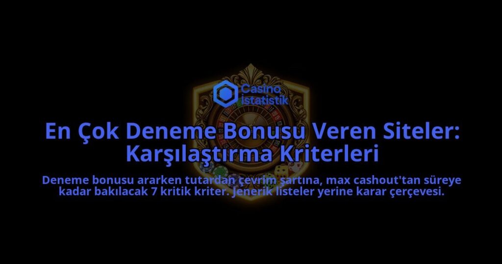 En-Cok-Deneme-Bonusu-Veren-Siteler-Karsilastirma-Kriterleri-overlay-1788105132.jpg