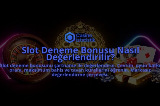 Slot-Deneme-Bonusu-Nasil-Degerlendirilir-overlay-1788114957.jpg
