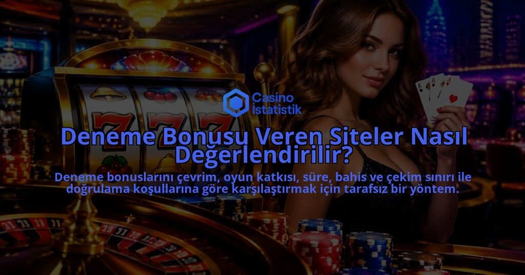 Deneme-Bonusu-Veren-Siteler-Nasil-Degerlendirilir-overlay-1788733929.jpg