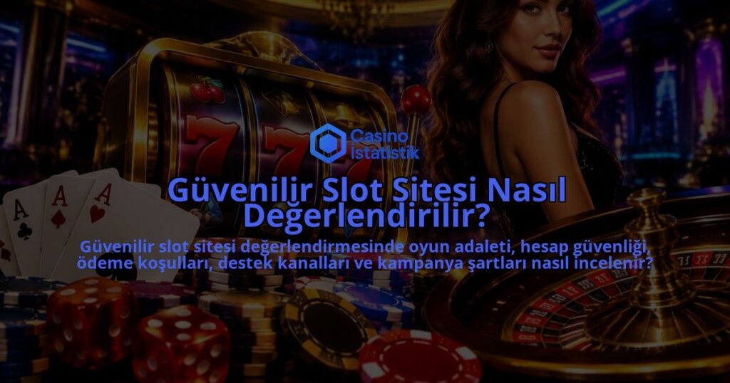 Guvenilir-Slot-Sitesi-Nasil-Degerlendirilir-overlay-1789762187.jpg